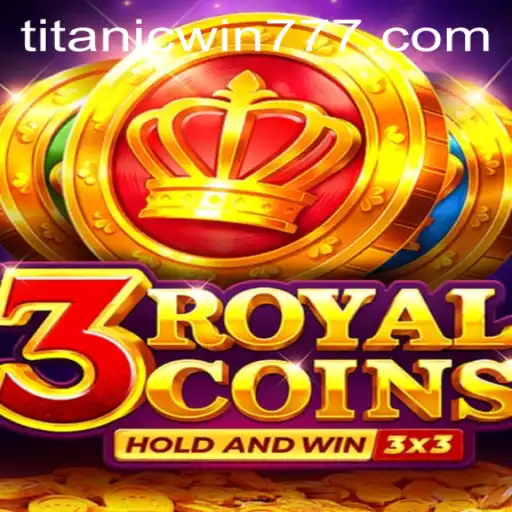 Descubra o Fascinante Mundo de 3royalcoins no TitanicWin.COM