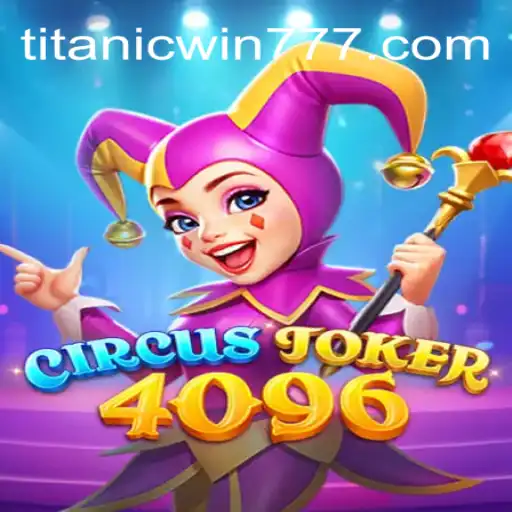 Explorando o Mundo de CircusJoker4096: Como Jogar e Vencer com TitanicWin.COM