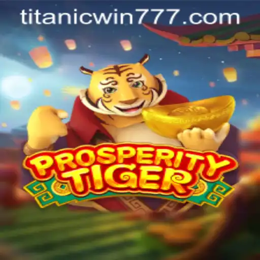 Tudo sobre ProsperityTiger: O Jogo que Tem Conquistado Multidões